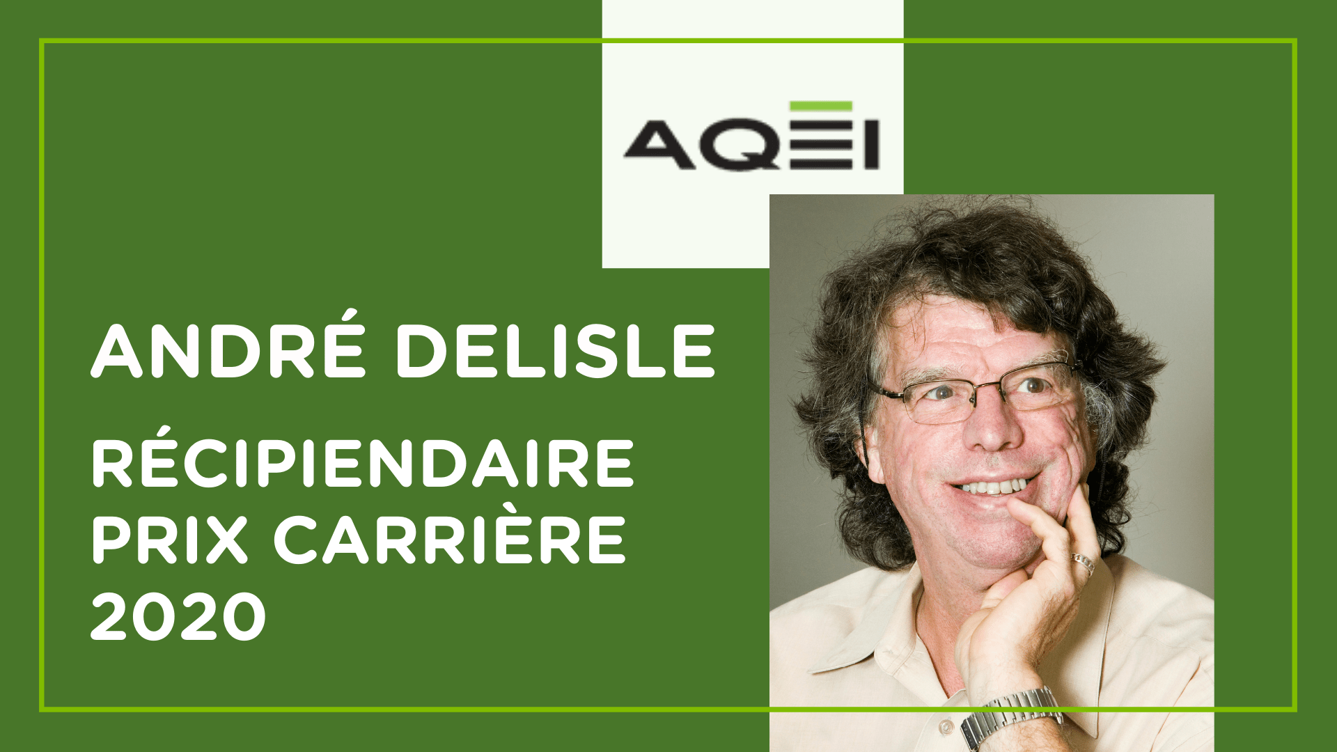 André Delisle, récipiendaire du prix carrière 2020 de l'AQÉI