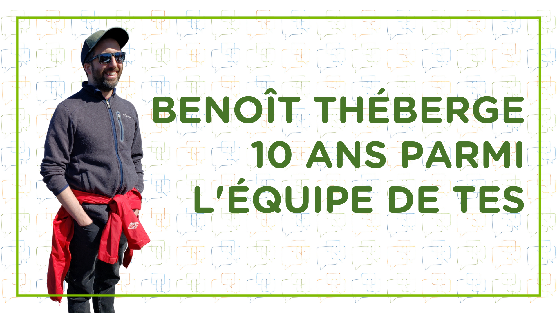 Benoît Théberge, 10 ans parmi l'équipe de TES